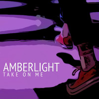 Amberlight - Take on Me