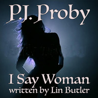 P.J. Proby - I Say Woman