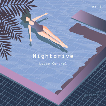 Nightdrive - Loose Control (Pt.1)