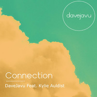 Davejavu - Connection (feat. Kylie Auldist)