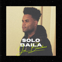 Joe Blandino - Solo Baila