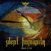 Silent Humanity - Absence of Fear