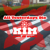 King in Music - All Yesterdays Die