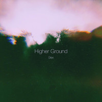 Bex - Higher Ground