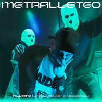 Killtime - Metralleteo (Explicit)