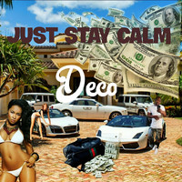 Deco - Just Stay Calm