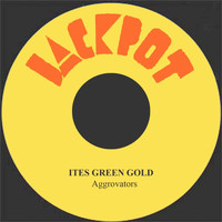 The Aggrovators - Ites Green Gold