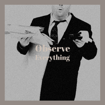 Various Artists - Observe Everything