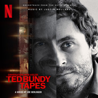 Justin Melland - Conversations With a Killer: The Ted Bundy Tapes (Soundtrack from the Netflix Series)