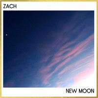 Zach - New Moon