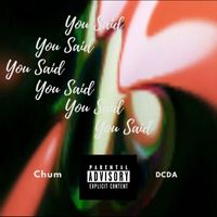 Chum - You Said