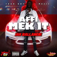 Jah Balance - Affi Mek It
