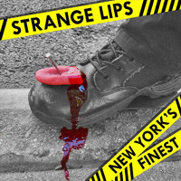 Strange Lips - New York's Finest (Explicit)
