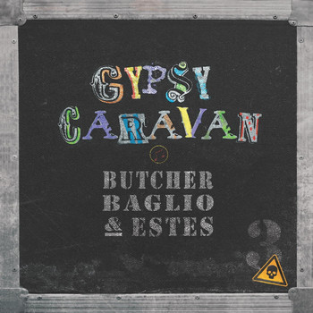 Butcher, Baglio & Estes - Gypsy Caravan
