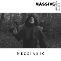 Massive 45 - Messianic