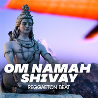 Mohit Sharma - Om Namah Shivay (Reggaeton Beat)