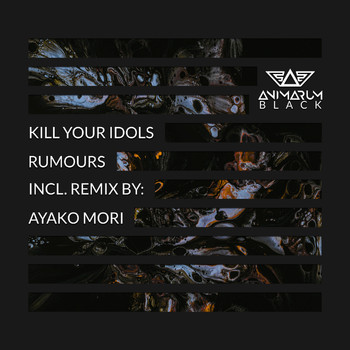 Kill Your Idols - Rumours