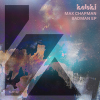 Max Chapman - Badman EP