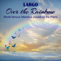 LARGO - Over the Rainbow