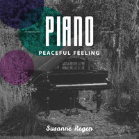 Susanne Regen - Piano Peaceful Feeling