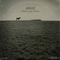 Jubilee - Wild Is the Wind