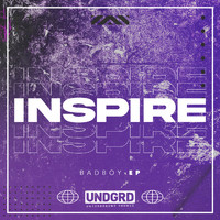 Inspire - Badboy EP