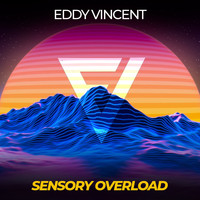 Eddy Vincent - Sensory Overload
