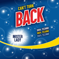 Mister Lady - Can't Turn Back