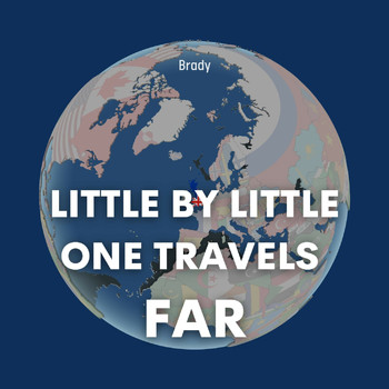Brady - Little by little one travels far