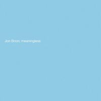 Jon Brion - Meaningless (Explicit)