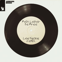 Felix Leiter - Be Free (Les Bisous Remix)