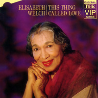 Elisabeth Welch - This Thing Called Love