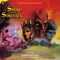 David Whitaker - The Sword and the Sorceror (Original Motion Picture Soundtrack)