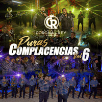 Banda Corona del Rey - Puras Complacencias Vol. 6