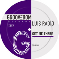 Luis Radio - Get Me There