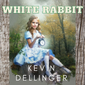 Kevin Dellinger - White Rabbit