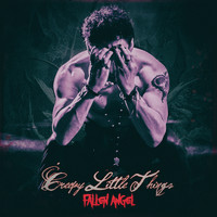 Creepy Little Things - Fallen Angel (Explicit)