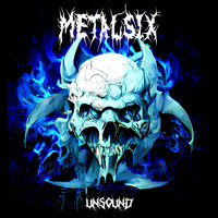 Metalsix - Unsound