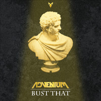 Adventum - Bust that