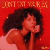 Arlissa - Don't Txt Your Ex
