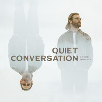 Jacob Humber - Quiet Conversation