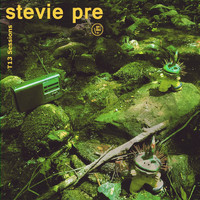 Stevie Pre - T13 Sessions