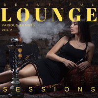Various Artists - Beautiful Lounge Sessions, Vol. 2