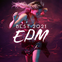 Best Of Hits - Best 2021 EDM