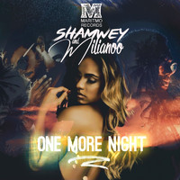 Shamwey & Milianoo - One More Night