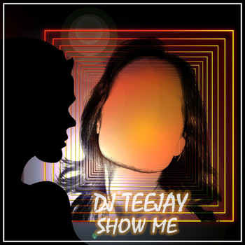 DJ Teejay - Show Me