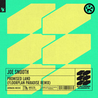 Joe Smooth - Promised Land (Floorplan Paradise Remix)