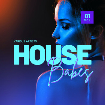 Various Artists - House Babes, Vol. 1