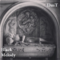 dmt - Black Melody