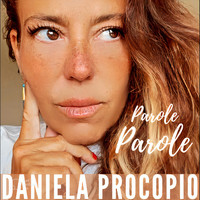 Daniela Procopio - Parole Parole